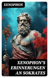 Xenophon s Erinnerungen an Sokrates