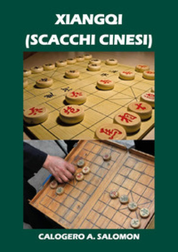 Xiangqi (scacchi cinesi) - Calogero Abdel Salomon