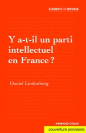 Y a-t-il un parti intellectuel en France ?