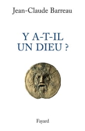 Y a-t-il un Dieu ?