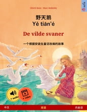 · Y tin é De vilde svaner ( )