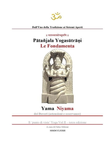 YOGA. Le fondamenta: Yama e Niyama. - Fabio milioni