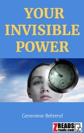 YOUR INVISIBLE POWER