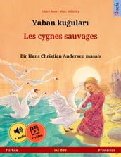 Yaban kuular  Les cygnes sauvages (Türkçe  Franszca)