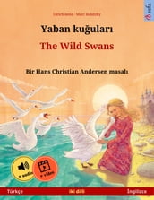 Yaban kuular The Wild Swans (Türkçe ngilizce)