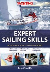Yachting Monthly s Expert Sailing Skills