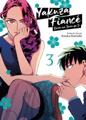 Yakuza Fiance: Raise wa Tanin ga Ii Vol. 3