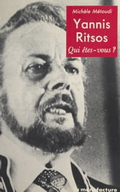 Yannis Ritsos : Qui êtes-vous ?