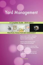 Yard Management A Complete Guide - 2019 Edition