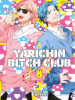 Yarichin bitch club. 5.