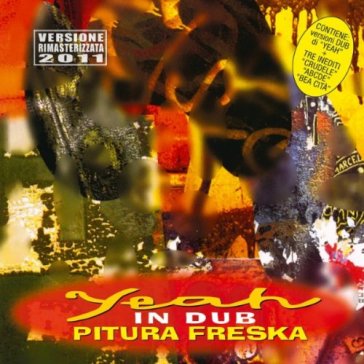 Yeah in dub - Pitura Freska