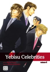 Yebisu Celebrities, Vol. 4 (Yaoi Manga)