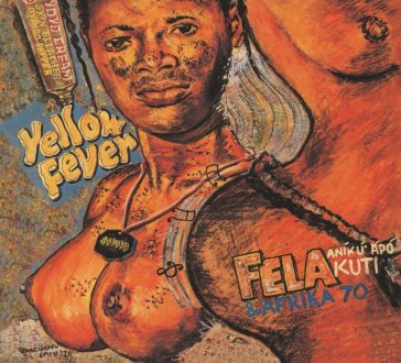 Yellow fever/na poi - Fela Kuti