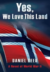 Yes, We Love This Land