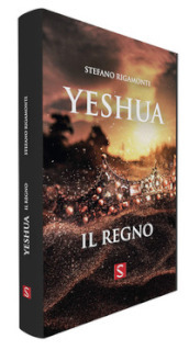 Yeshua. Il regno