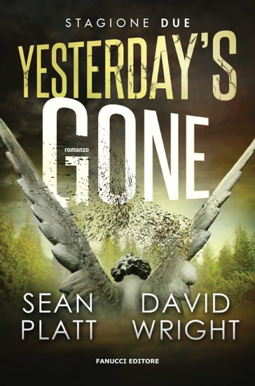 Yesterday's Gone. Stagione due. Episodi 3 e 4 - Sean Platt e David Wright