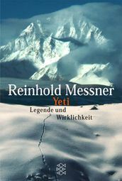 Yeti - Legende und Wirklichkeit