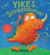 Yikes, Stinkysaurus!