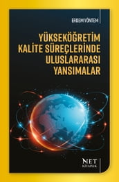 Yükseköretim Kalite Süreçlerinde Uluslararas Yansmalar