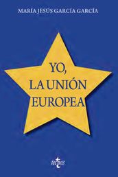 Yo, la Unión Europea