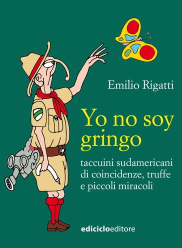 Yo no soy gringo - Emilio Rigatti