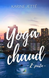 Yoga Chaud ~ 2e partie Nouvelle lesbienne