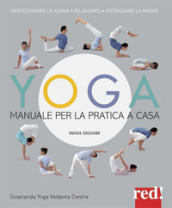 Yoga. Manuale per la pratica a casa. Nuova ediz.