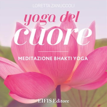 Yoga del Cuore - Loretta Zanuccoli