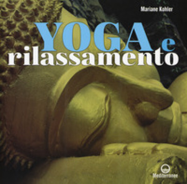 Yoga e rilassamento - Mariane Kohler