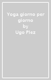 Yoga giorno per giorno