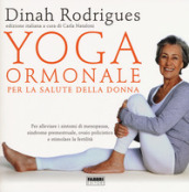 Yoga ormonale per la salute della donna