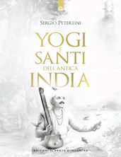 Yogi e santi dell antica India