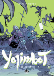 Yojimbot. 2: Notti di ruggine