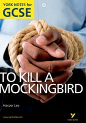York Notes for GCSE: To Kill a Mockingbird Kindle edition