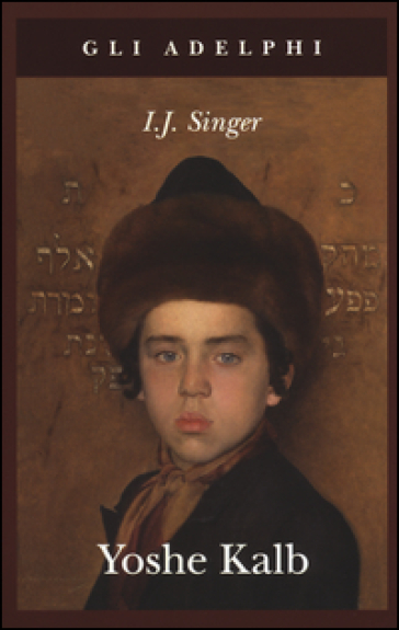 Yoshe Kalb - Israel Joshua Singer