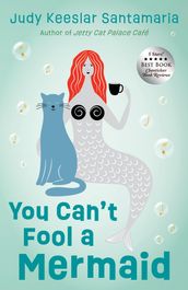 You Can t Fool a Mermaid