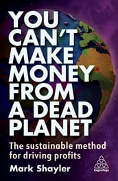 You Can t Make Money From a Dead Planet