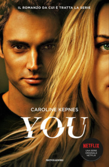 You. Ediz. italiana - Caroline Kepnes