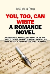 You, Too, Can Write a Romance Novel