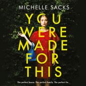 You Were Made for This: The dark, shocking thriller that everyone is talking about