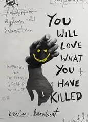 You Will Love What You Have Killed