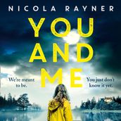 You and Me: A gripping psychological thriller with twists you won t see coming