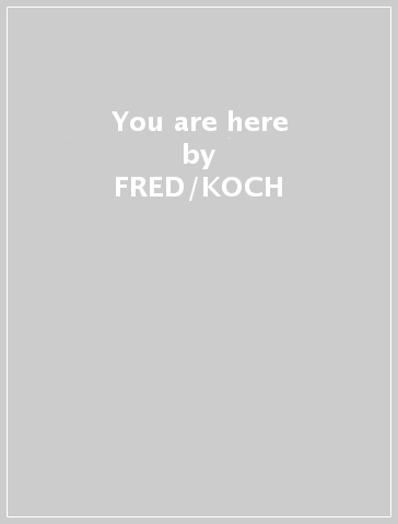You are here - FRED/KOCH  HA FRITH
