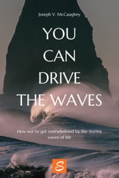 You can drive the waves
