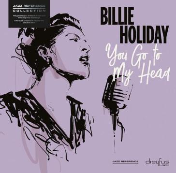 You go to my head - Billie Holiday