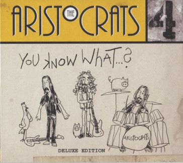 You know what...? - ARISTOCRATS