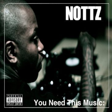 You need this music - NOTTZ