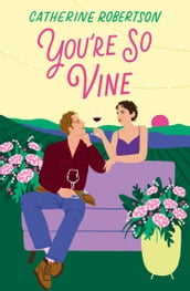 You re So Vine (Flora Valley, Book 2)