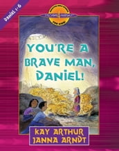 You re a Brave Man, Daniel!