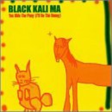 You ride the pony(i ll be the bunny) - Black Kali Ma